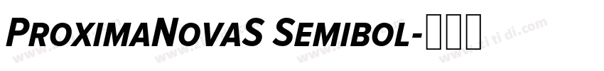 ProximaNovaS Semibol字体转换